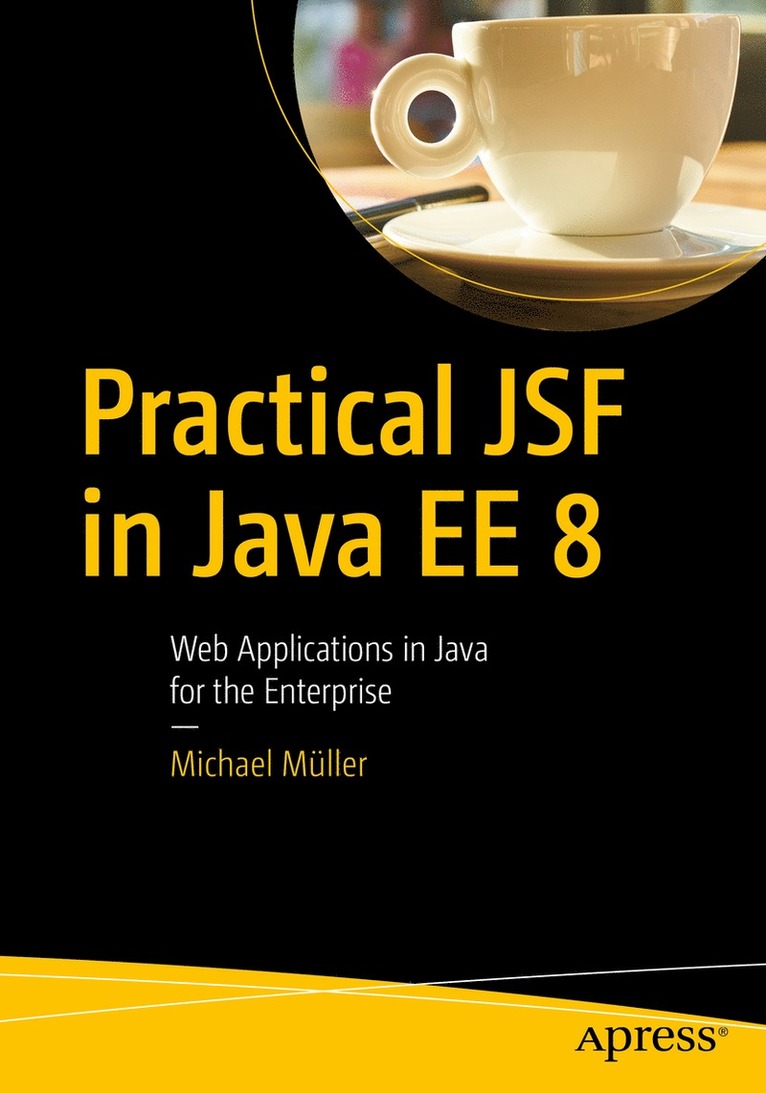 Michael Müller, Michael Muller - Practical JSF in Java EE 8, Häftad