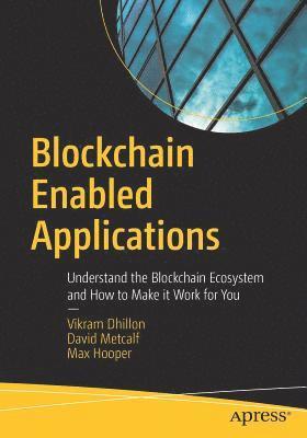 Blockchain Enabled Applications 1