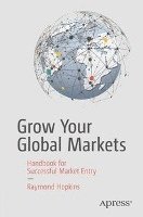 bokomslag Grow Your Global Markets