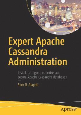 Sam R. Alapati - Expert Apache Cassandra Administration, Häftad