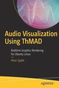 bokomslag Audio Visualization Using ThMAD