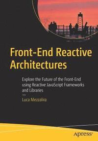 bokomslag Front-End Reactive Architectures