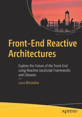 Front-End Reactive Architectures 1