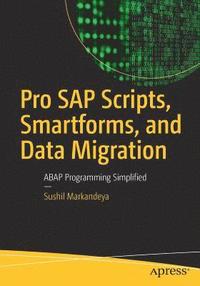 bokomslag Pro SAP Scripts, Smartforms, and Data Migration