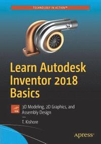 bokomslag Learn Autodesk Inventor 2018 Basics