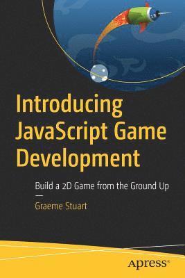 Introducing JavaScript Game Development 1