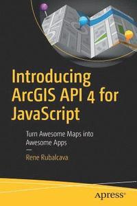 bokomslag Introducing ArcGIS API 4 for JavaScript