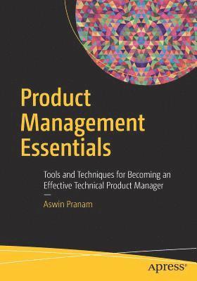 Aswin Pranam - Product Management Essentials, Häftad