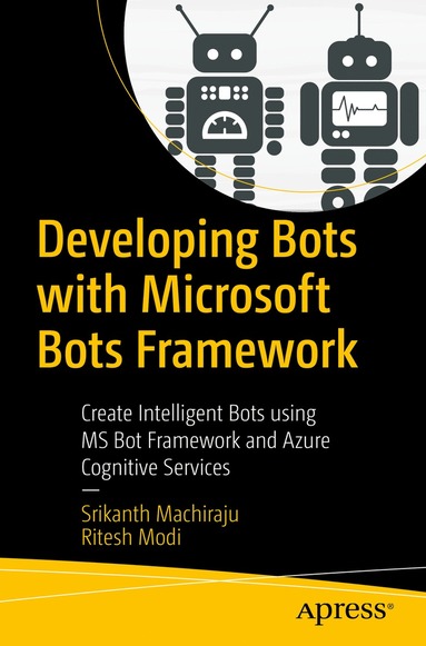 bokomslag Developing Bots with Microsoft Bots Framework