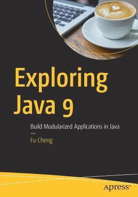 Exploring Java 9 1