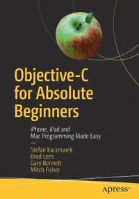 bokomslag Objective-C for Absolute Beginners