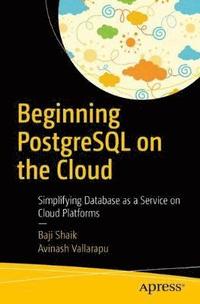 bokomslag Beginning PostgreSQL on the Cloud