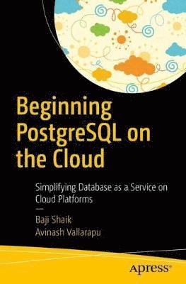 Beginning PostgreSQL on the Cloud 1