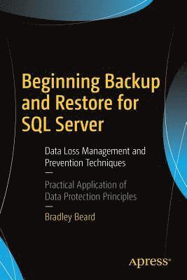 Beginning Backup and Restore for SQL Server 1