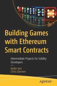 bokomslag Building Games with Ethereum Smart Contracts