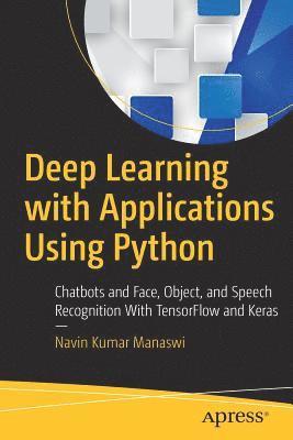 Deep Learning with Applications Using Python 1