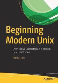bokomslag Beginning Modern Unix