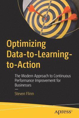 Optimizing Data-to-Learning-to-Action 1