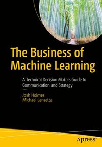 bokomslag The Business of Machine Learning