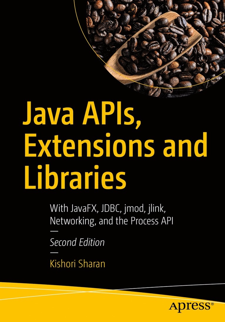 Kishori Sharan - Java APIs, Extensions and Libraries, Häftad
