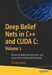 bokomslag Deep Belief Nets in C++ and CUDA C: Volume 1