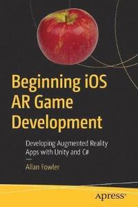 bokomslag Beginning iOS AR Game Development