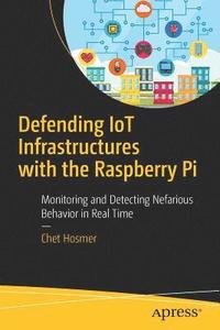 bokomslag Defending IoT Infrastructures with the Raspberry Pi