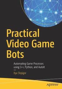 bokomslag Practical Video Game Bots