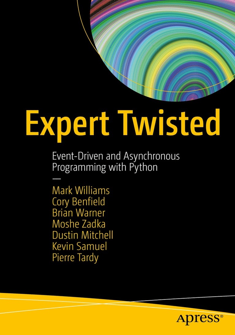 Mark Williams, Cory Benfield, Brian Warner, Moshe Zadka, Dustin Mitchell, Kevin Samuel, Pierre Tardy - Expert Twisted, Häftad