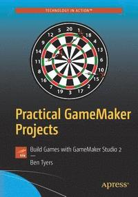 bokomslag Practical GameMaker Projects