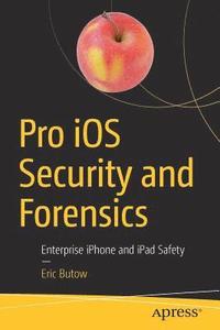 bokomslag Pro iOS Security and Forensics