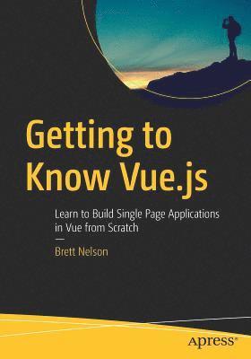 bokomslag Getting to Know Vue.js