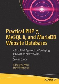 bokomslag Practical PHP 7, MySQL 8, and MariaDB Website Databases