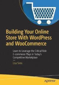 bokomslag Building Your Online Store With WordPress and WooCommerce