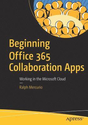 bokomslag Beginning Office 365 Collaboration Apps