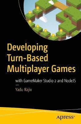 bokomslag Developing Turn-Based Multiplayer Games