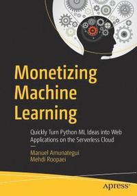 bokomslag Monetizing Machine Learning