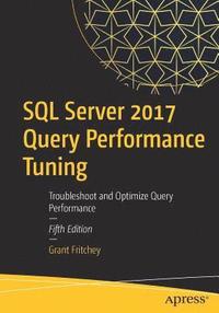 bokomslag SQL Server 2017 Query Performance Tuning