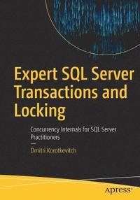 bokomslag Expert SQL Server Transactions and Locking