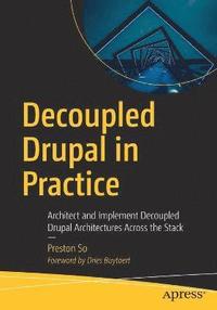 bokomslag Decoupled Drupal in Practice