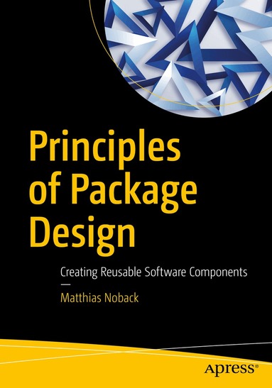 Matthias Noback - Principles of Package Design, Häftad