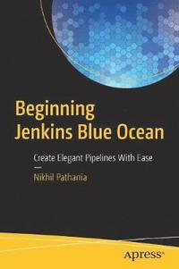 bokomslag Beginning Jenkins Blue Ocean