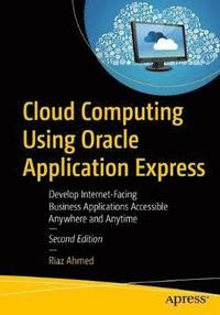bokomslag Cloud Computing Using Oracle Application Express