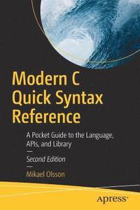 bokomslag Modern C Quick Syntax Reference