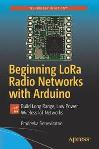 bokomslag Beginning LoRa Radio Networks with Arduino