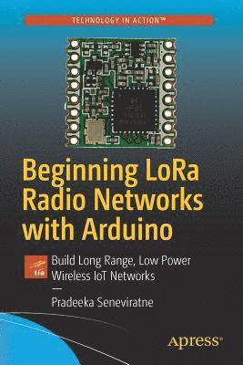 Beginning LoRa Radio Networks with Arduino 1