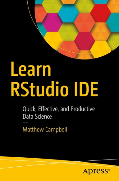Matthew Campbell - Learn RStudio IDE, Häftad