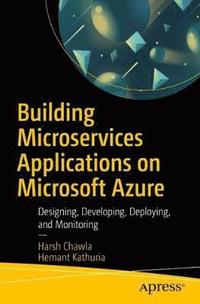 bokomslag Building Microservices Applications on Microsoft Azure