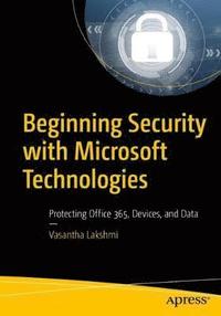 bokomslag Beginning Security with Microsoft Technologies