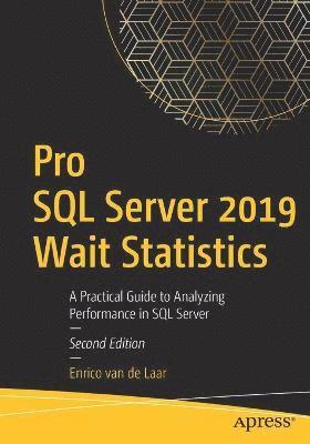 Pro SQL Server 2019 Wait Statistics